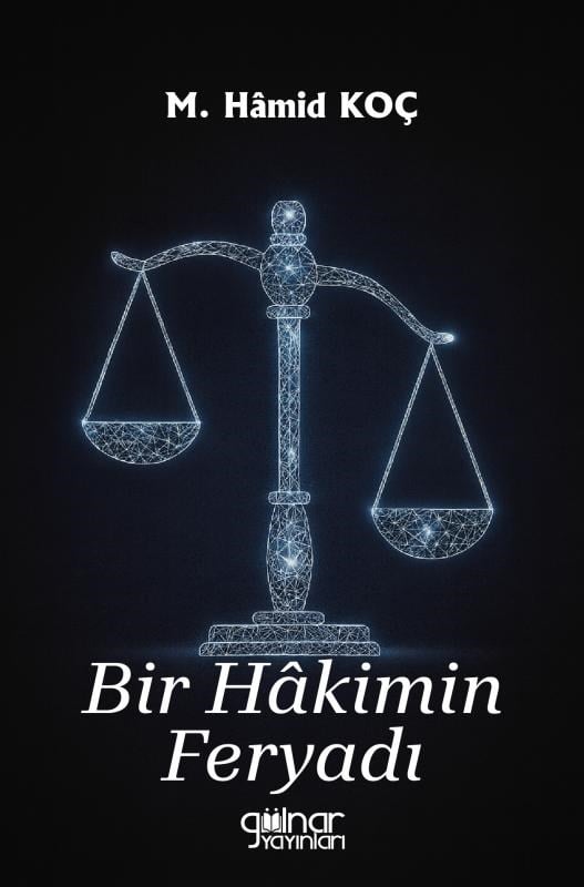 Bir Hâkimin Feryadı