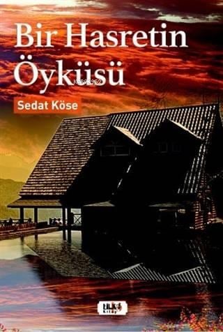 Bir Hasretin Öyküsü