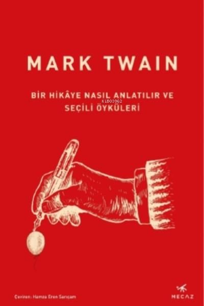 Bir Hikâye Nasıl Anlatılır ve Seçili Öyküleri