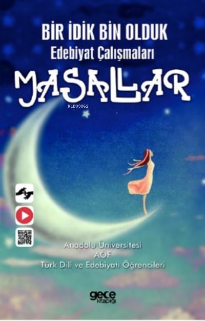 Bir İdik Bin Oduk Edebiyat Çalışmaları Masallar