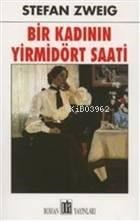 Bir Kadının Yirmi Dört Saati