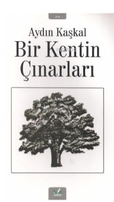 Bir Kentin Çınarları