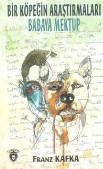 Bir Köpeğin Araştırmaları Babaya Mektup
