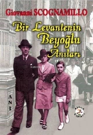 Bir Levantenin Beyoğlu Anıları