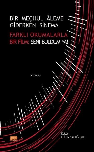 Bir Meçhul Aleme Giderken Sinema