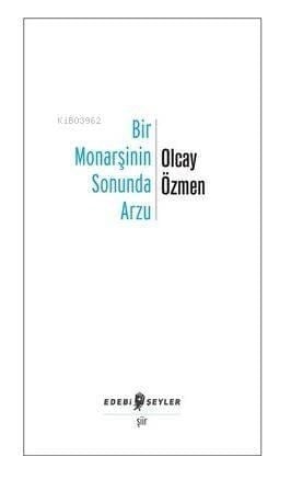 Bir Monarşinin Sonunda Arzu