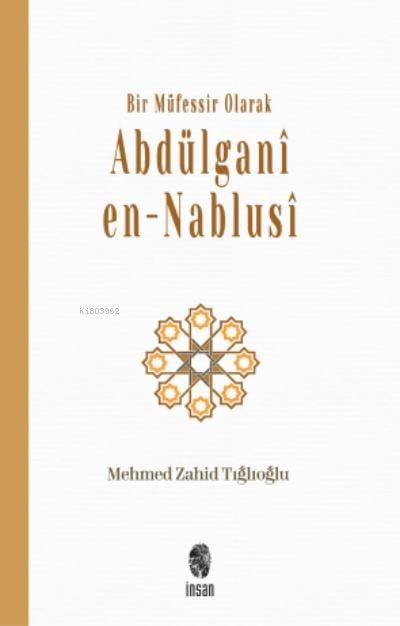 Bir Müfessir Olarak Abdülganî en-Nablusî