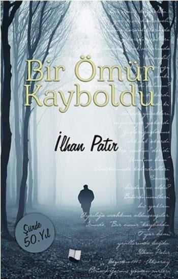 Bir Ömür Kayboldu