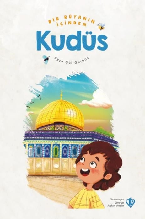 Bir Rüyanın İçinden Kudüs