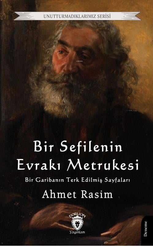 Bir Sefilenin Evrakı Metrukesi;Bir Garibanın Terk Edilmiş Sayfaları