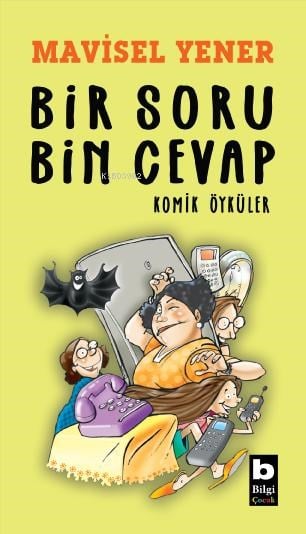 Bir Soru Bin Cevap;Komik Öyküler