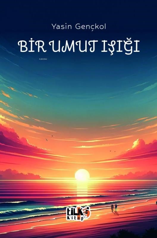 Bir Umut Işığı