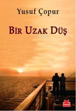 Bir Uzak Düş