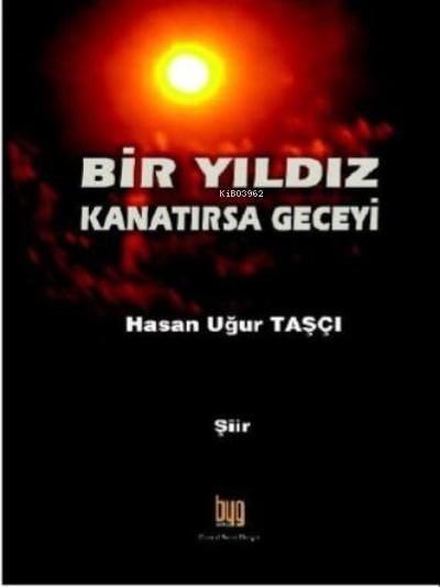 Bir Yıldız Kanatırsa Geceyi