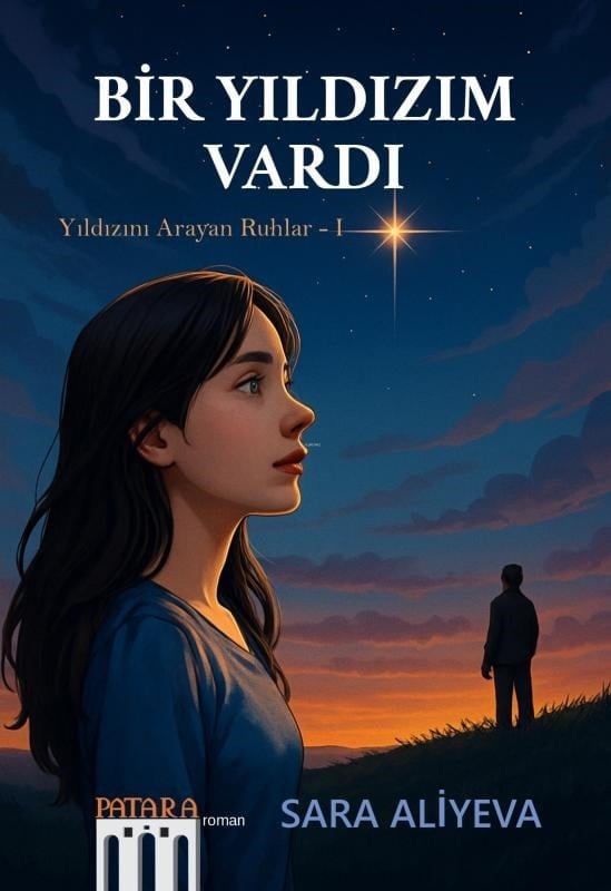 Bir Yıldızım Vardı;Yıldızını Arayan Ruhlar - 1