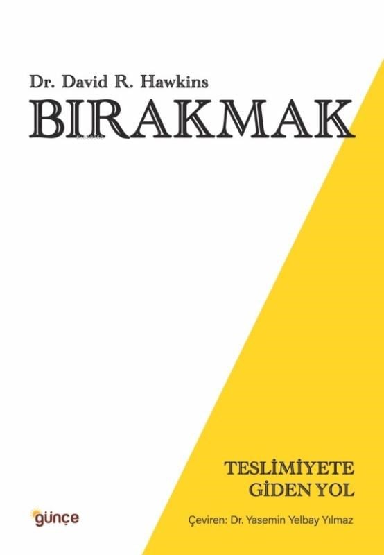 Bırakmak;Teslimiyete Giden Yol