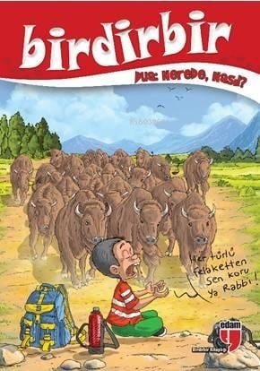 Birdirbir; Dua Nerede,Nasıl ?