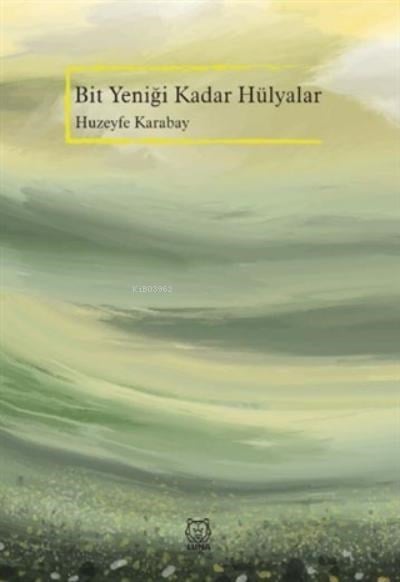 Bit Yeniği Kadar Hülyalar