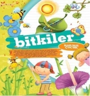 Bitkiler; Ne ? Nedir ?