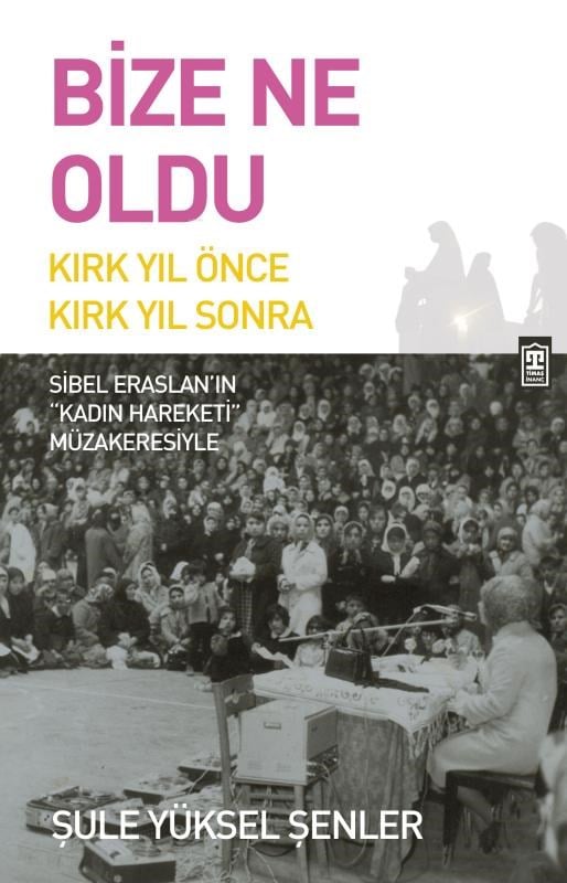 Bize Ne Oldu?