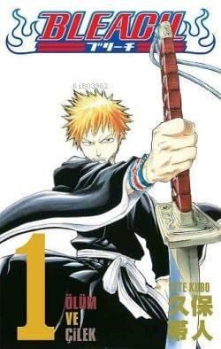 Bleach 1. Cilt: Ölüm ve Çilek