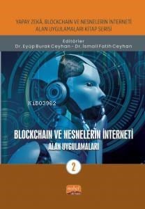 Blockchain ve Nesnelerin İnterneti - Alan Uygulamaları-2