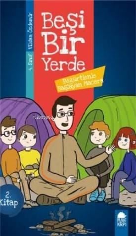 Böğürtlenle Başlayan Macera - Beşi Bir Yerde 2 Kitap - 4 Sınıf Okuma Kitabı