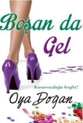 Boşan da Gel; Kusursuzluğu Keşfet!