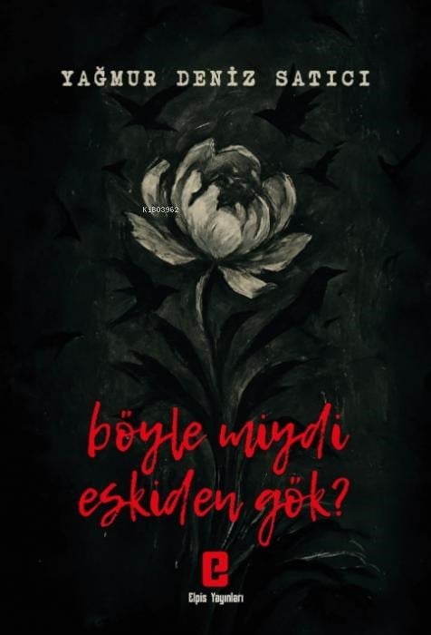 Böyle Miydi Eskiden Gök