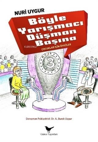 Böyle Yarışmacı Düşman Başına; Çocuklar İçin Öyküler