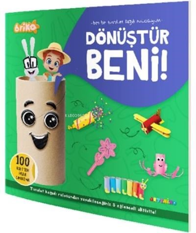 Briko Dönüştür Beni! – Ben Bir Tuvalet Kağıdı Rulosuyum