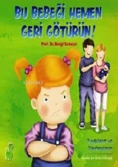 Bu Bebeği Hemen Geri Götürün!