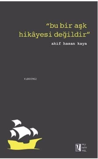 Bu Bir Aşk Hikâyesi Değildir