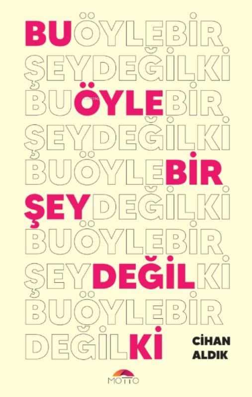Bu Öyle Bir Şey Değil Ki