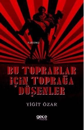 Bu Topraklar İçin Toprağa Düşenler