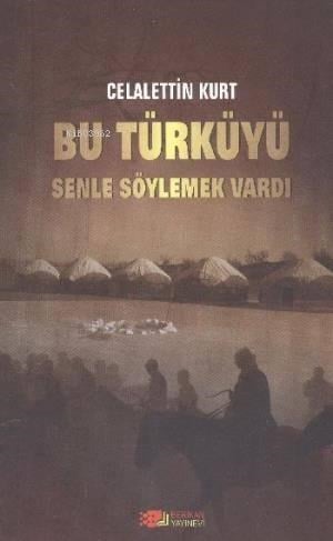 Bu Türküyü Senle Söylemek Vardı