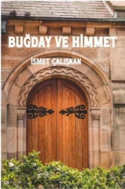 Buğday ve Himmet