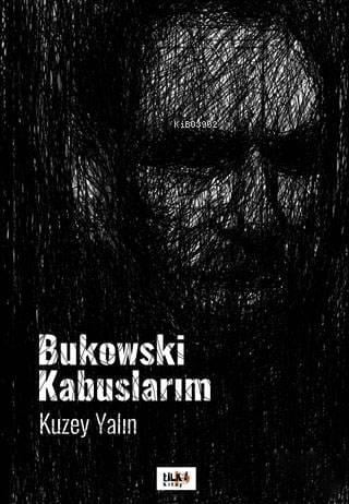 Bukowski Kabuslarım