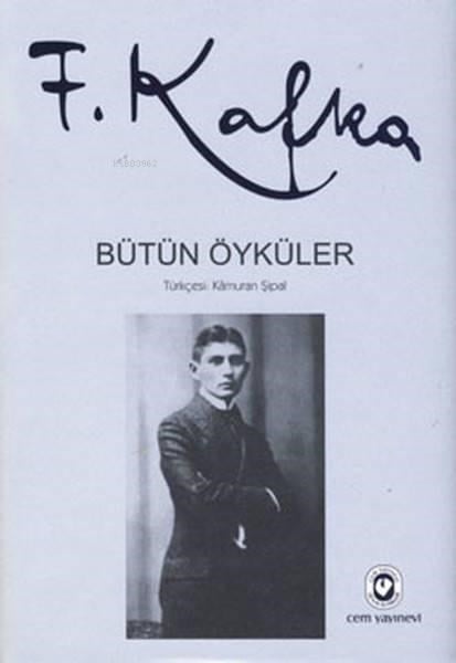 Bütün Öyküler - Franz Kafka