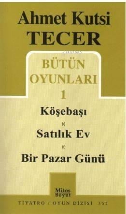 Bütün Oyunları 1 Köşebaşı-Satılık Ev-Bir Pazar Günü
