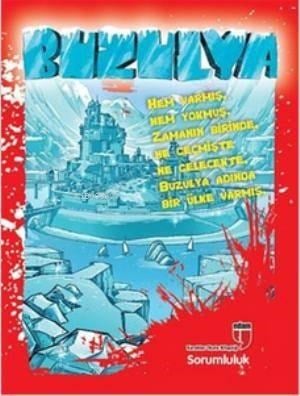 Buzulya - Sorumluluk