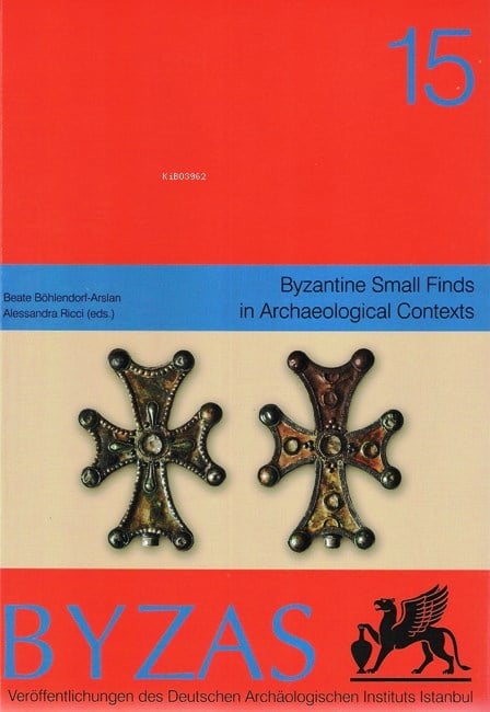 BYZAS 15 Byzantine Small Finds