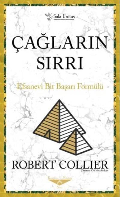 Çağların Sırrı ;Efsanevi Bir Başarı Formülü