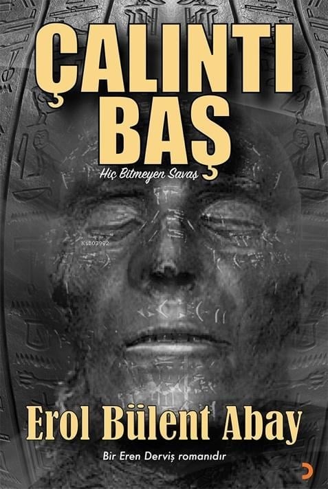 Çalıntı Baş;Hiç Bitmeyen Savaş