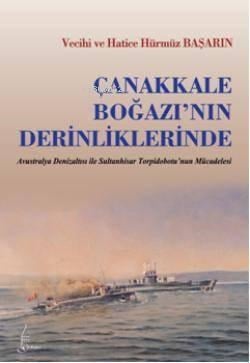 Çanakkale Boğazının Derinliklerinde