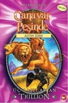 Canavar Peşinde 12; Üç Başlı Aslan Trillion