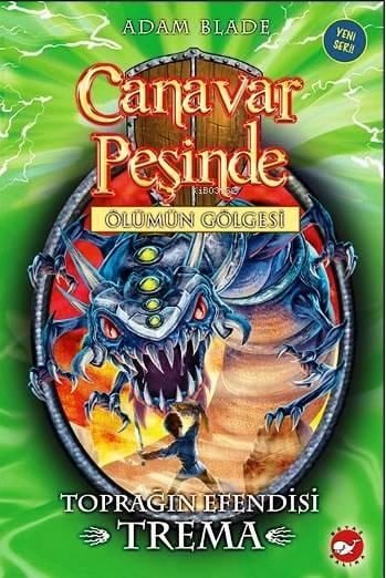 Canavar Peşinde 29. Kitap - Ölümün Gölgesi; Toprağın Efendisi Trema