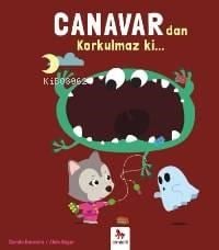 Canavardan Korkulmaz Ki