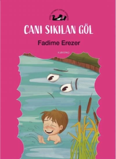 Canı Sıkılan Göl