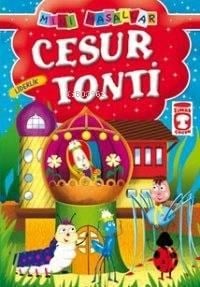 Cesur Tonti; Mini Masallar, 5+ Yaş